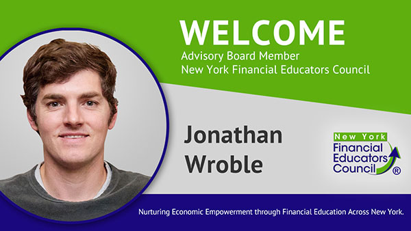 The New York Financial Educators Council welcomes Jonathan Wroble as an Advisory Board member.