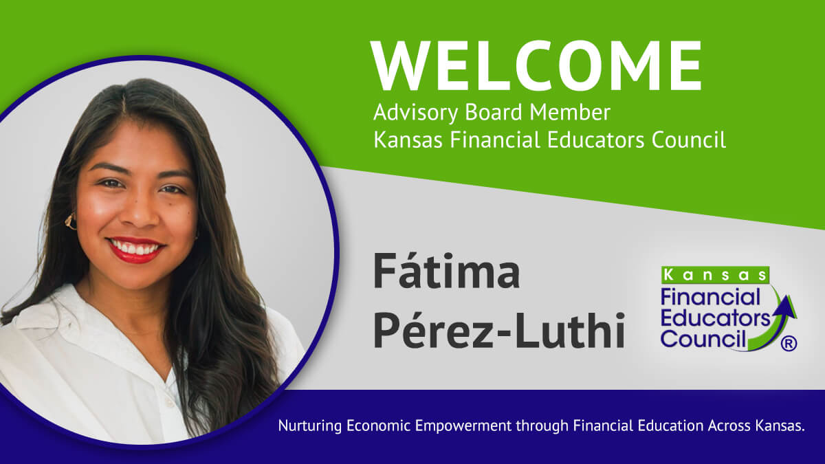 The Kansas Financial Educators Council welcomes Fátima Pérez-Luthi as an Advisory Board member.
