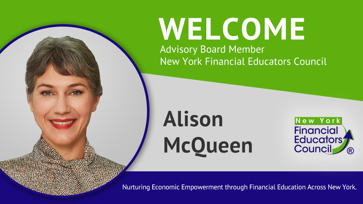 The New York Financial Educators Council welcomes Alison McQueen as an Advisory Board member.