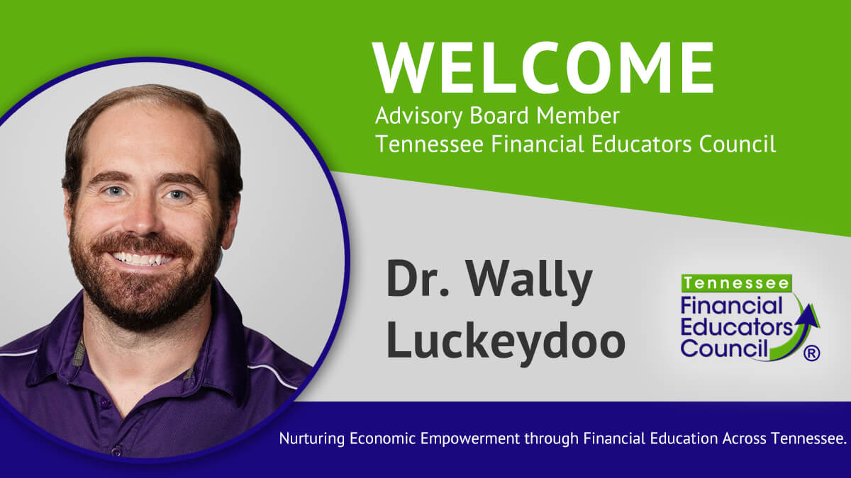 The Tennessee Financial Educators Council welcomes Dr. Wally Luckeydoo as an Advisory Board member.