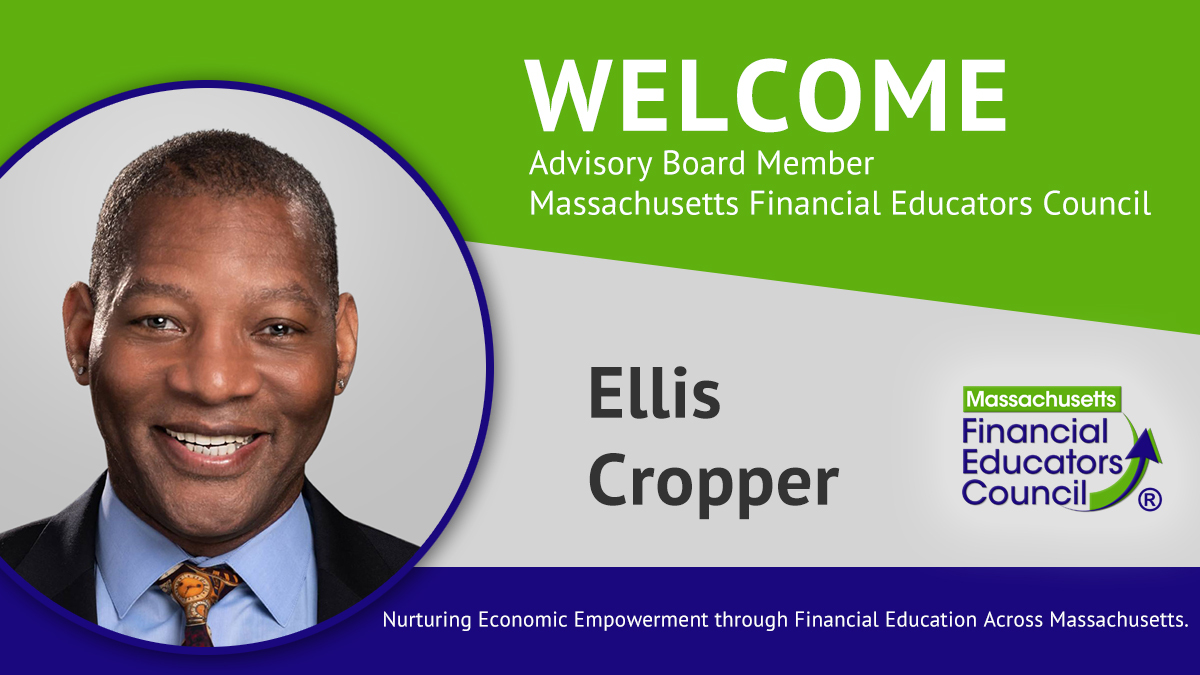 The Massachusetts Financial Educators Council welcomes Ellis Cropper as its founding member. 