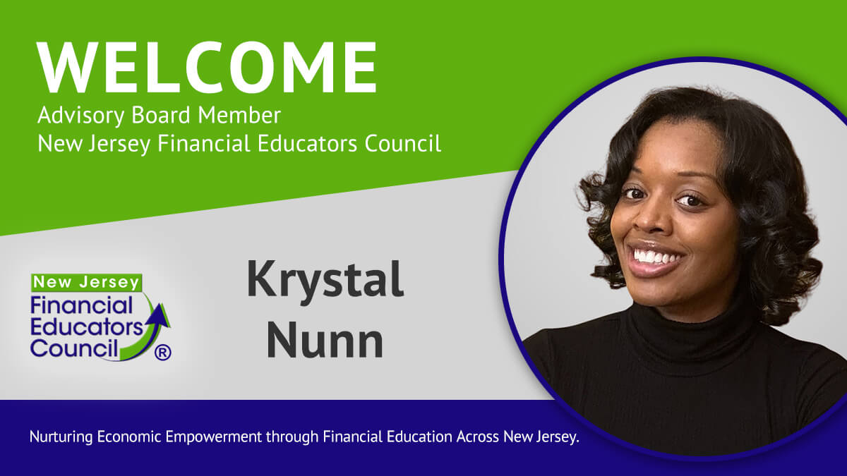 The New Jersey Financial Educators Council welcomes Krystal Nunn as an Advisory Board member.