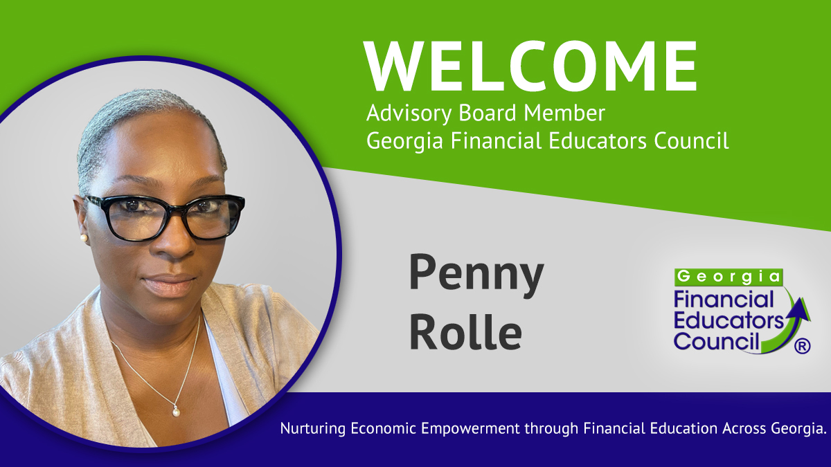 The Georgia Financial Educators Council welcomes Penny Rolle as an Advisory Board member.