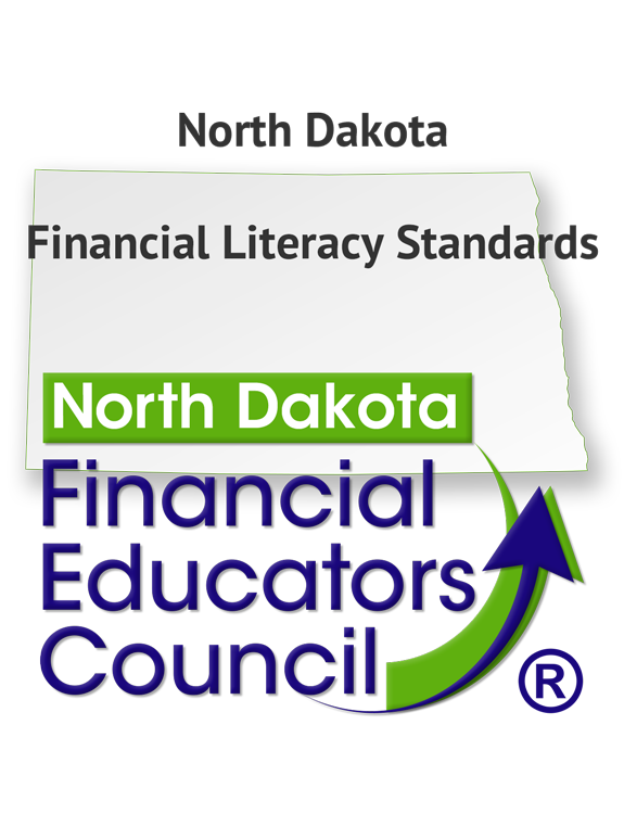 North Dakota Financial Literacy Standards by the North Dakota Financial Educators Council