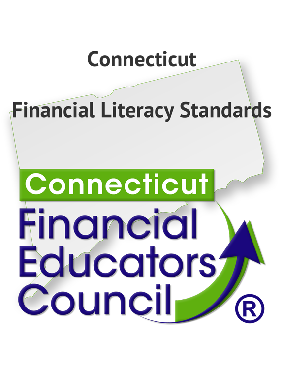 Connecticut Financial Literacy Standards by the Connecticut Financial Educators Council